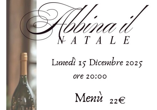 Abbina il Natale: Brinda alla tradizione con sapori e vini che scaldano il cuore, in una magica serata a Meda.