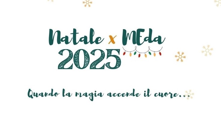 Quando la magia accende il cuore... A Meda il Natale 2025 è un'esperienza completa: musica, cultura, tradizioni e animazione per grandi e piccini.